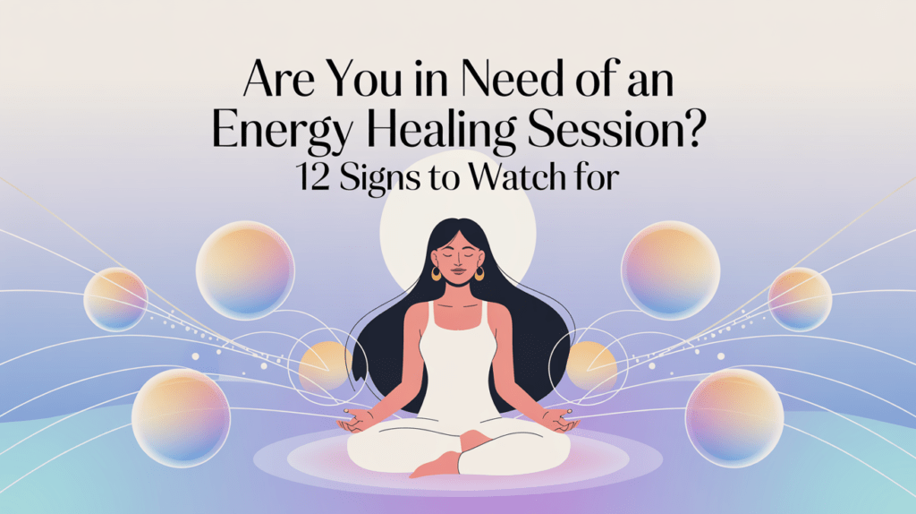 Are You in Need of an Energy Healing Session? 12 Signs to Watch For a minimalist digital illustration for a uYjoSiogSGG67QoHj2zkPA k 3MkQuYTJuKf7htrHNMRA