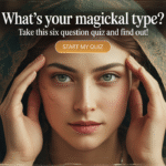 What’s Your Magick Type? Take the Six-Question Quiz and Find Out!